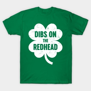 Dibs On The Redhead White St. Patrick's Day T-Shirt